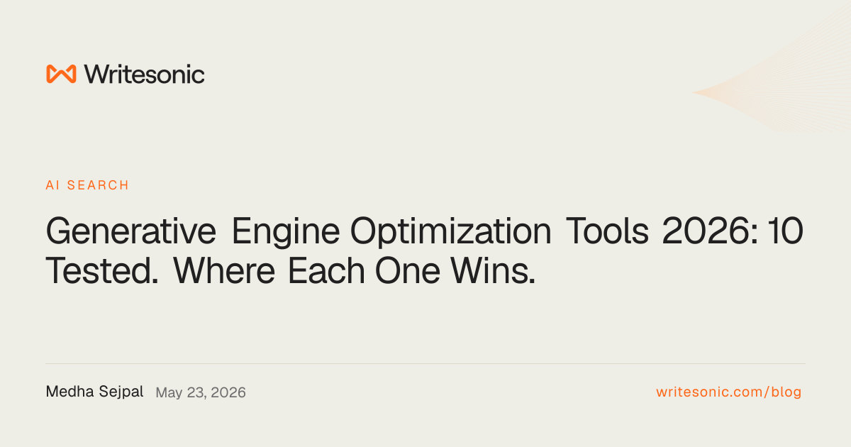 Generative Engine Optimization Tools 2026: 10 Tested. Where Each One Wins.