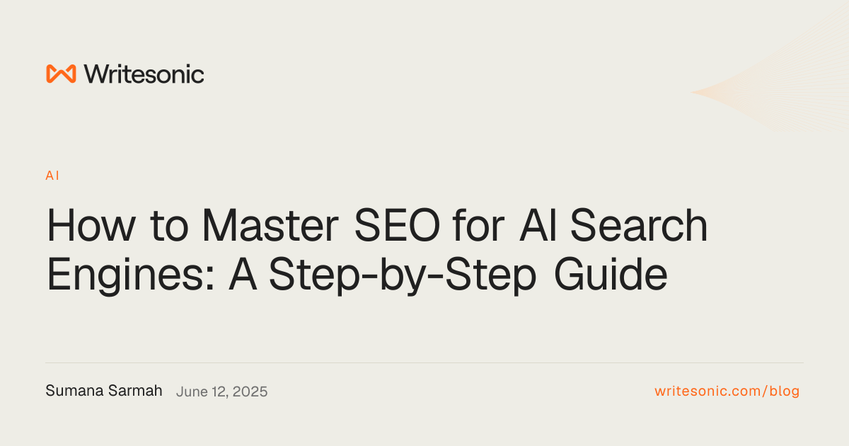 How to Master SEO for AI Search Engines: A Step-by-Step Gui…