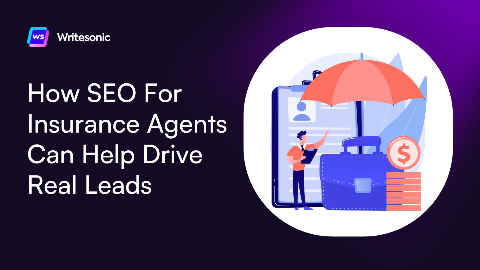 How SEO For Insurance Agents Can Help Drive Real Leads