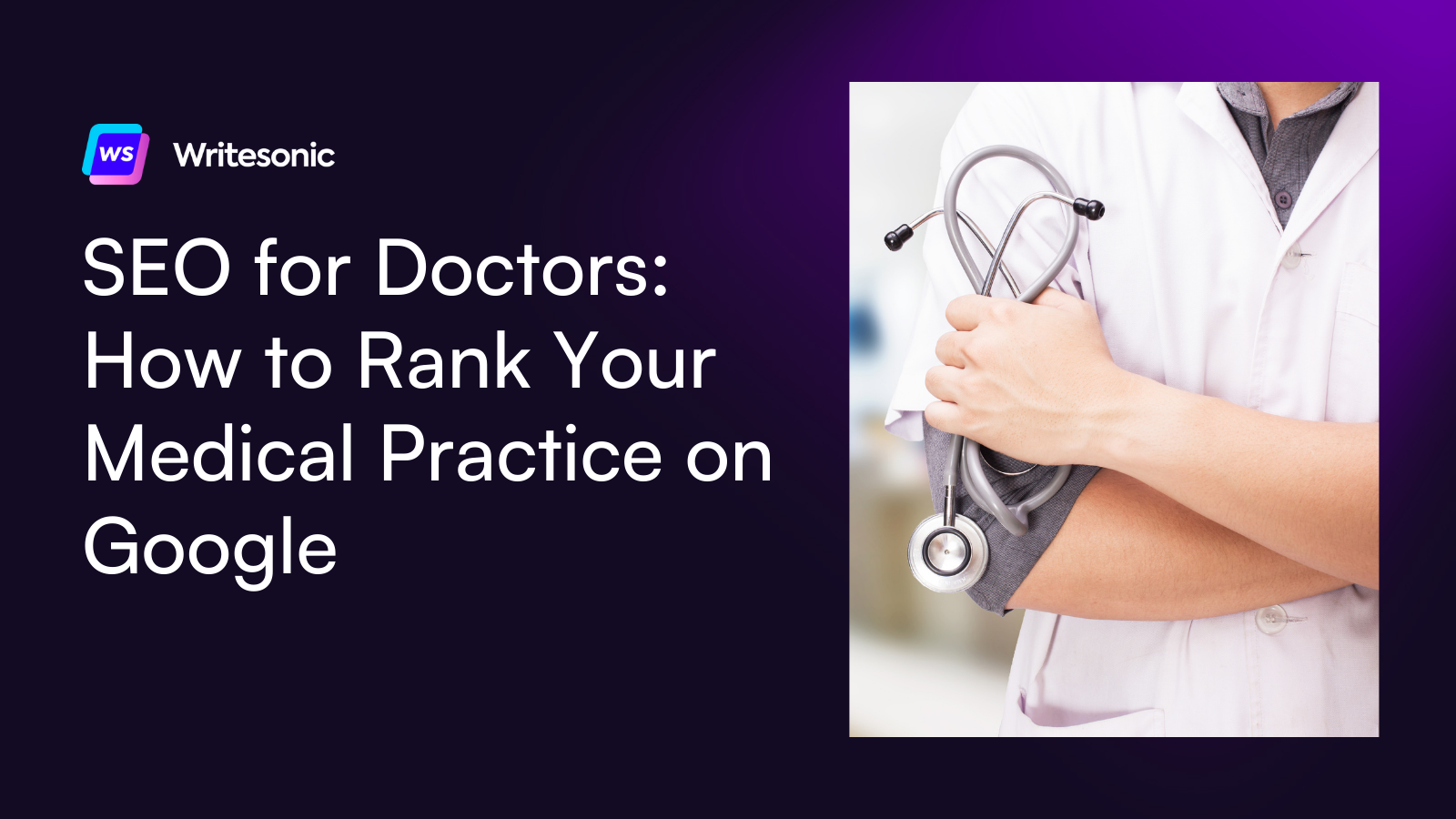 SEO for Doctors: How to Rank Your Medical Practice on Google