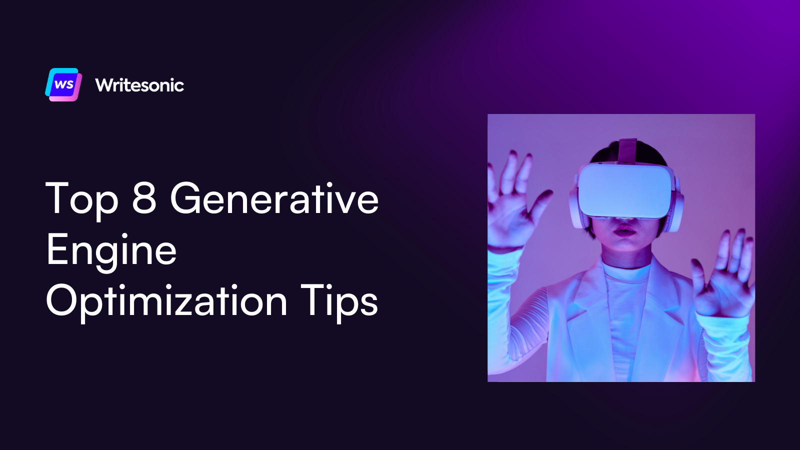 Top 8 Generative Engine Optimization Tips