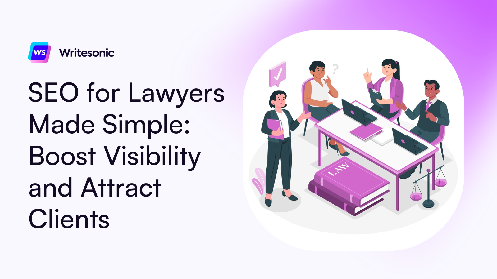 SEO for Lawyers: How to Get Found and Hired Faster