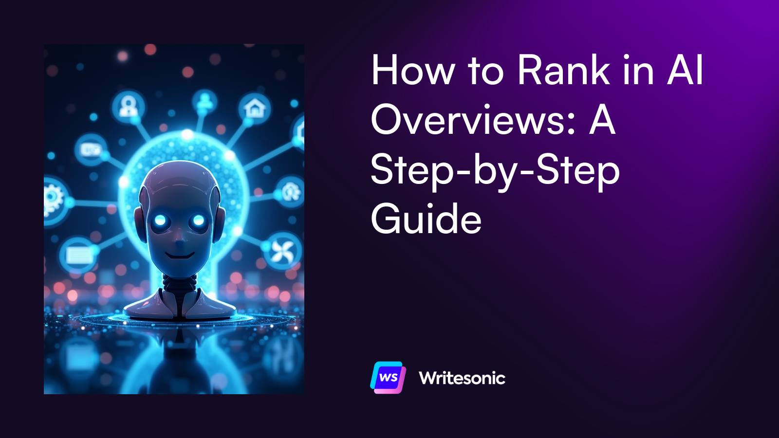 How to Rank in AI Overviews: A Step-by-Step Guide