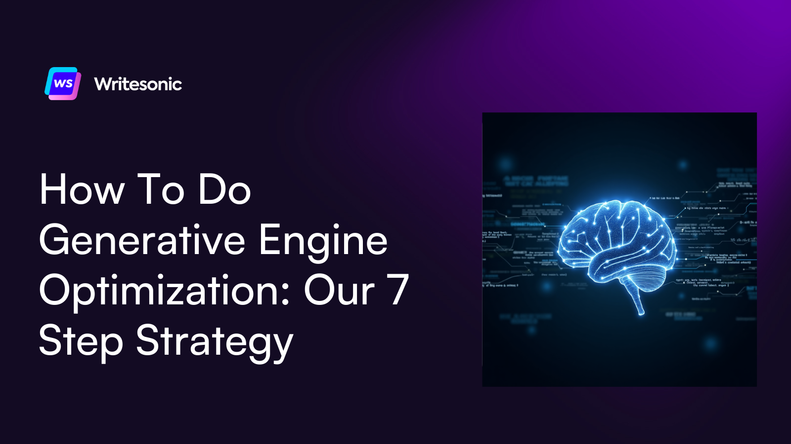 How To Do Generative Engine Optimization: Our 7 Step Strategy