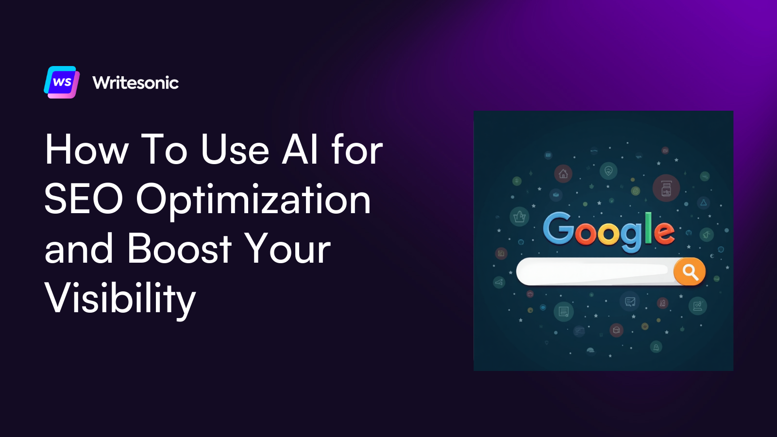 How To Use AI for SEO Optimization and Boost Your Visibility