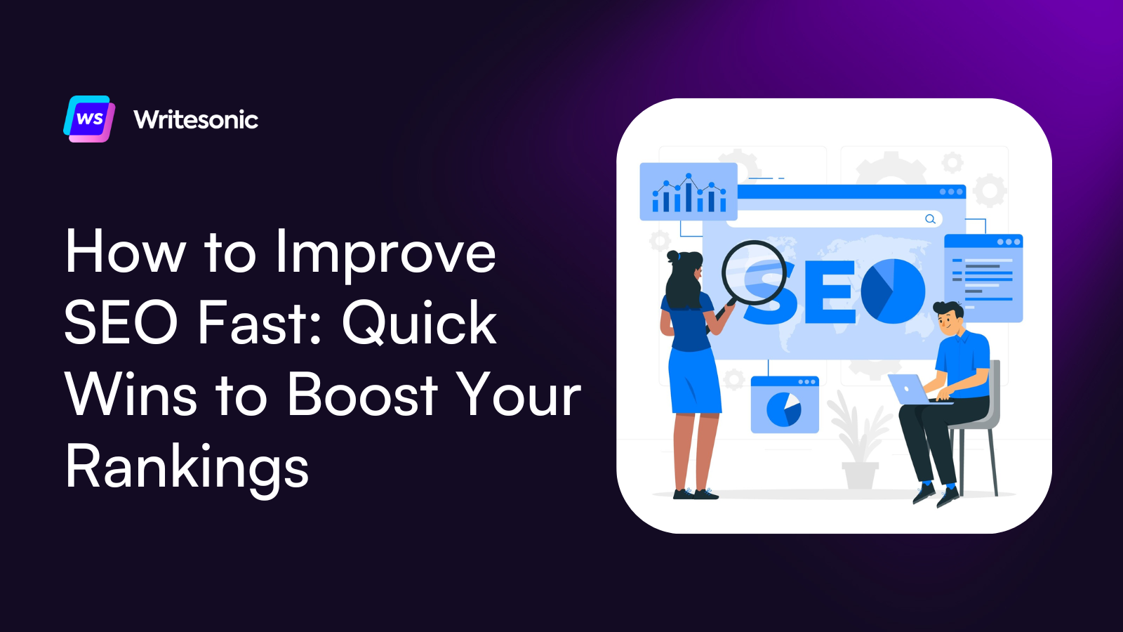 How to Improve SEO Fast: 12 Hacks to Boost Your Rankings