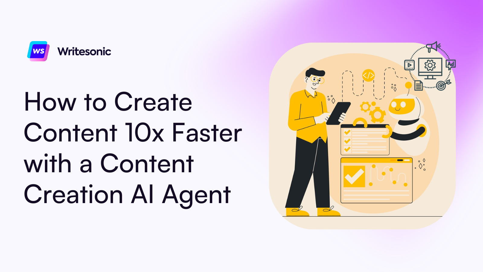 How to Create Content 10x Faster with a Content Creation AI Agent