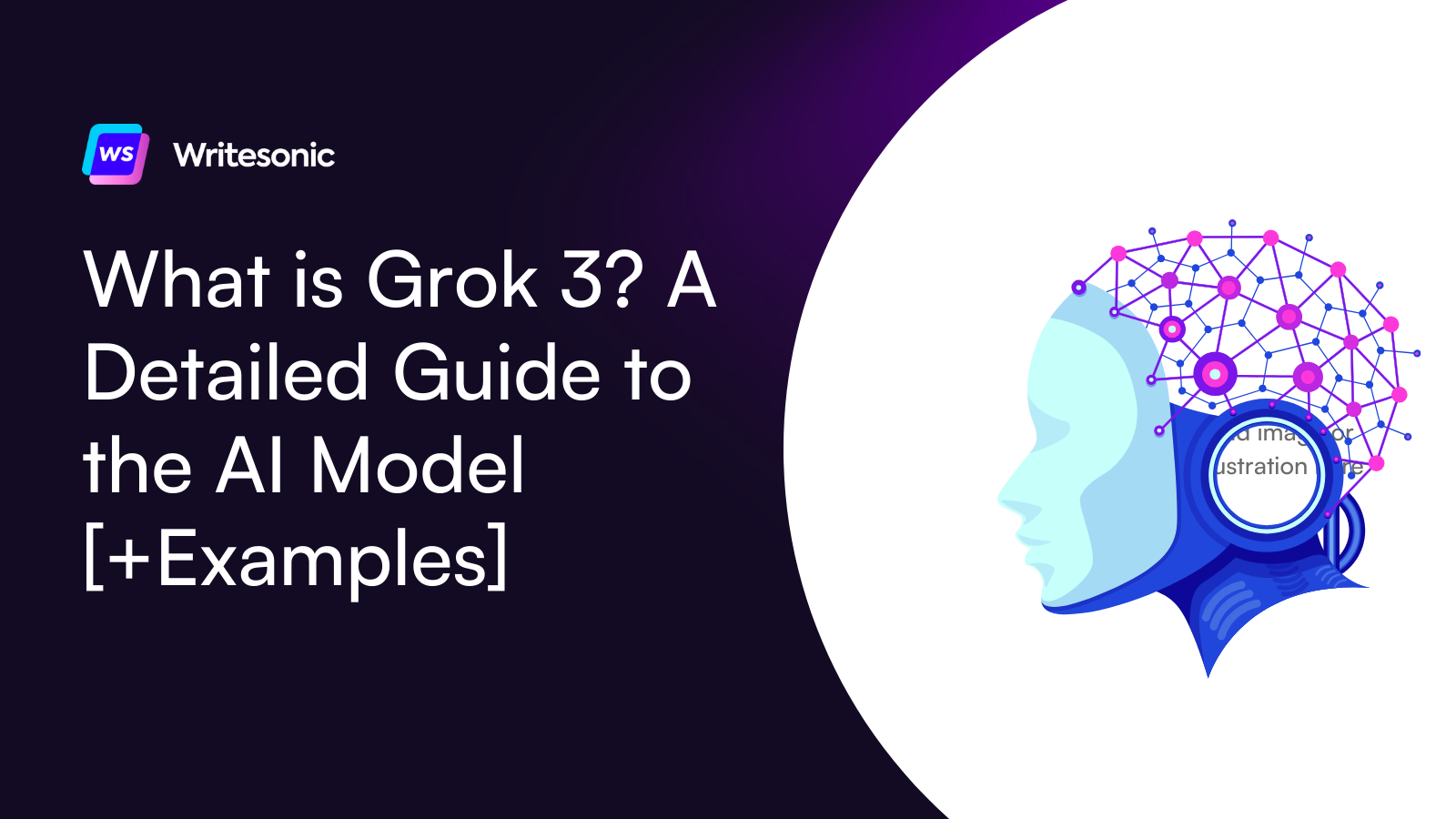 What is Grok 3? A Detailed Guide to the AI Model [+Examples]