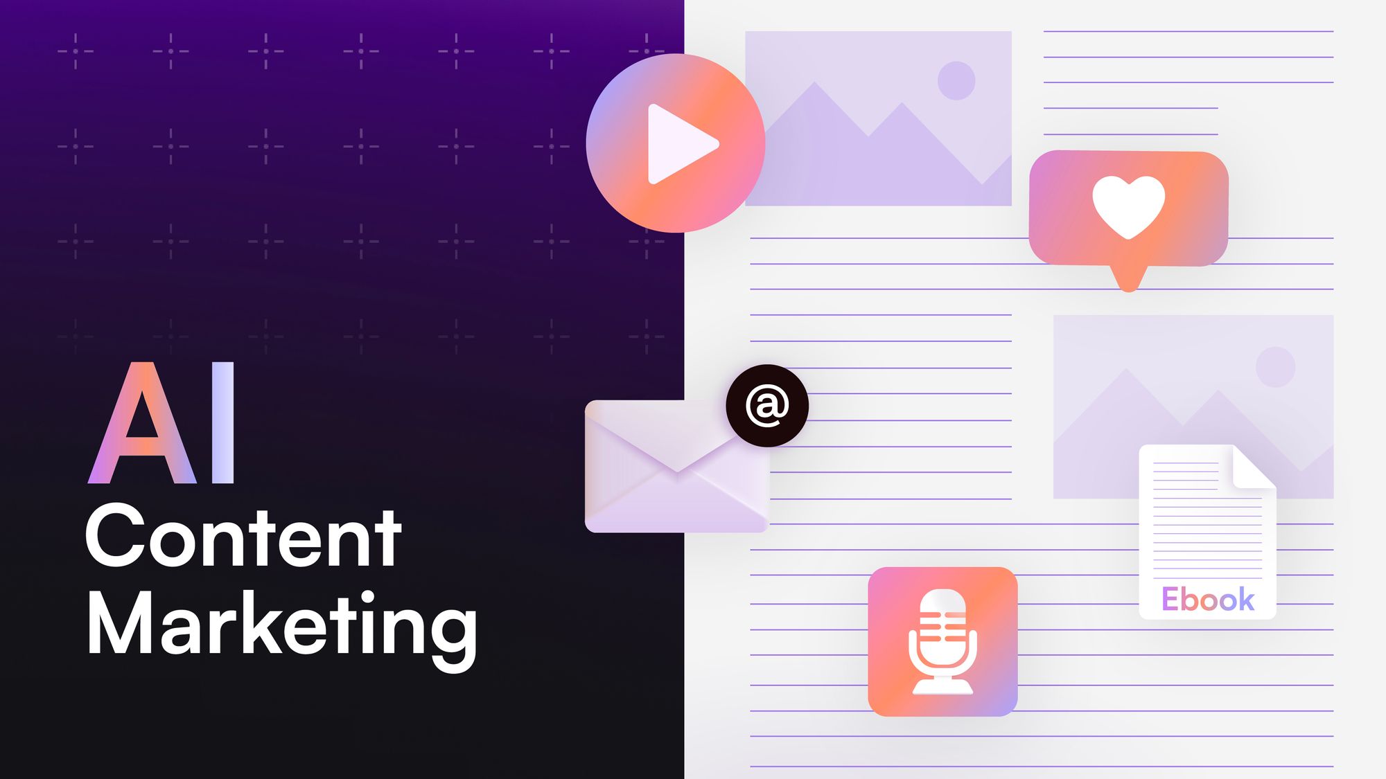 9 AI Content Marketing Use Cases Every Business Should Know