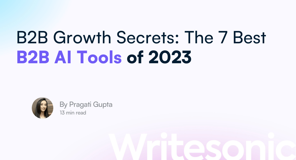 Top 8 B2B AI Tools To Grow Your Business in 2024