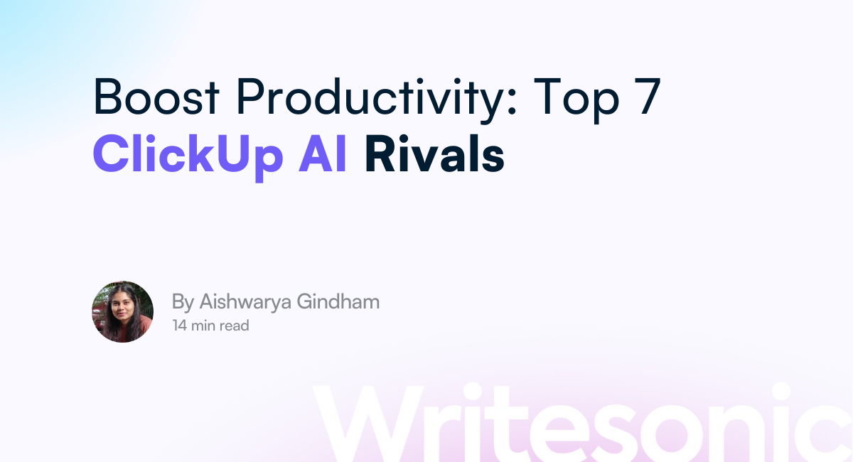 7 Best ClickUp AI Alternatives to Improve Productivity